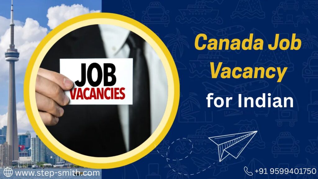 Canada Job Vacancy for Indian Professionals in 2025
